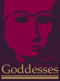 bokomslag Goddesses in World Mythology