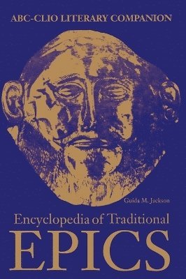 Guida M. Jackson - Encyclopedia of Traditional Epics, Inbunden