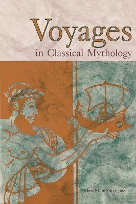 Mary Ellen Snodgrass - Voyages in Classical Mythology, Inbunden