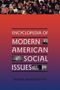 bokomslag Encyclopedia of Modern American Social Issues