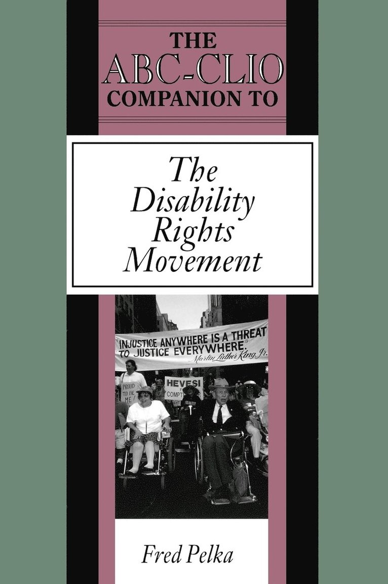 The ABC-CLIO Companion to the Disability Rights Movement 1
