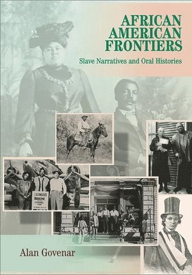Alan Govenar - African American Frontiers, Inbunden