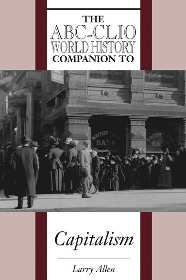 Larry Allen - ABC-CLIO World History Companion to Capitalism, Inbunden