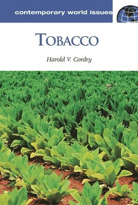 Harold V. Cordry - Tobacco, Inbunden