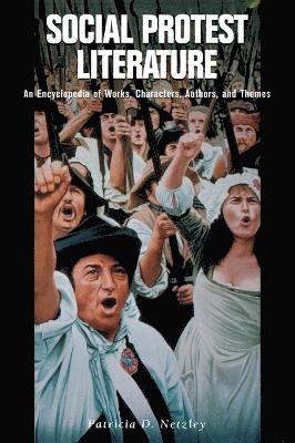 Patricia D. Netzley - Social Protest Literature, Inbunden