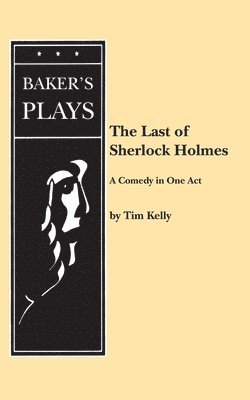 Tim Kelly - Last of Sherlock Holmes, Häftad
