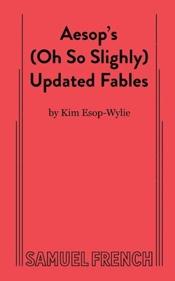 Aesop's (Oh So Slightly) Updated Fables 1