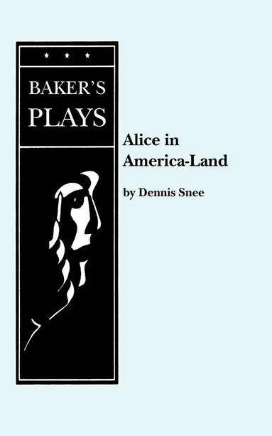 bokomslag Alice in America-Land or ...