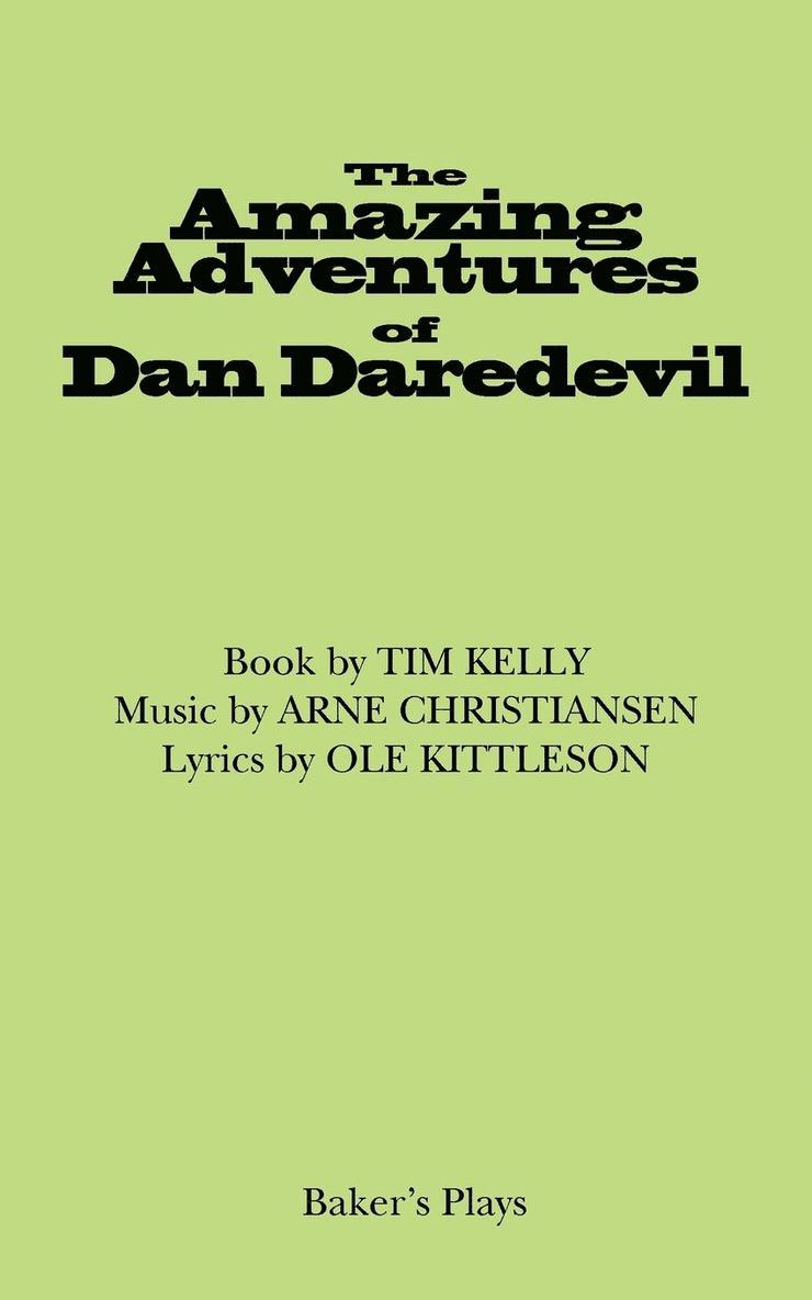 The Amazing Adventures of Dan Daredevil 1