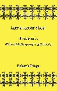 bokomslag Lear's Labor's Lost