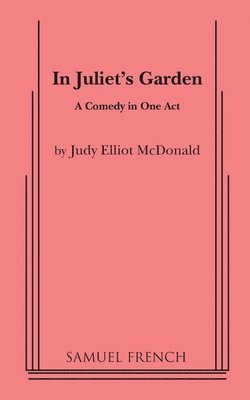 Judy Elliot McDonald - In Juliet's Garden, Häftad