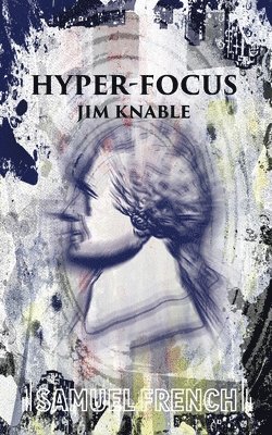 Jim Knable - Hyper-Focus, Häftad