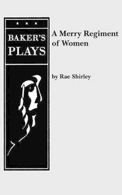 Rae Shirley - Merry Regiment of Women, Häftad