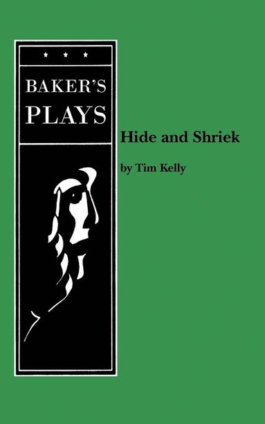 Tim Kelly - Hide and Shriek, Häftad