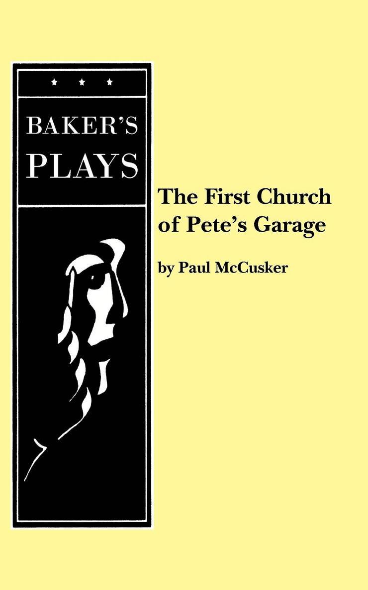 The First Church of Pete's Garage 1