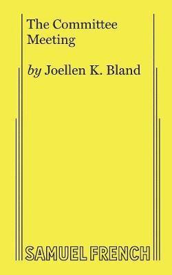 Joellen K Bland - Committee Meeting, Häftad