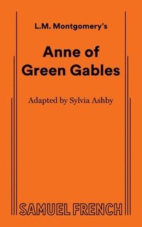 bokomslag Anne of Green Gables (Non-Musical)