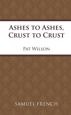 Ashes to Ashes, Crust to Crust 1