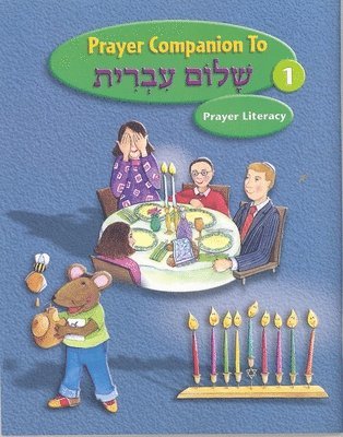 Shalom Ivrit Book 1 - Prayer Companion 1