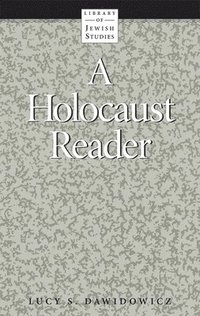 bokomslag A Holocaust Reader