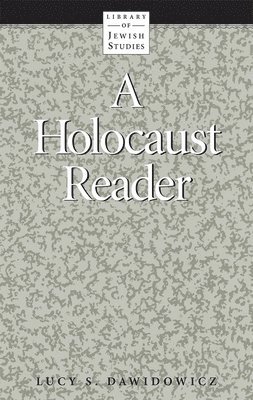 bokomslag A Holocaust Reader