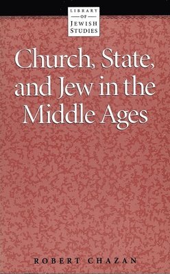 Church, State and Jew in the Middle Ages 1