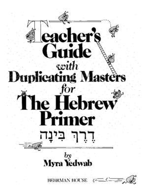 Derech Binah: The Hebrew Primer - Teacher's Guide 1