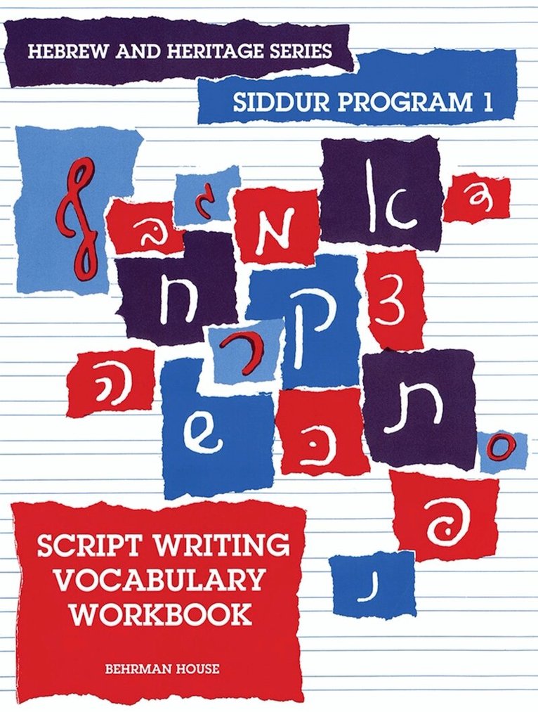 Behrman House - New Siddur Program: Book 1 - Script Writing Vocabulary Workbook, Häftad