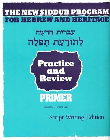 Behrman House - New Siddur Program: Primer - Script Practice and Review Workbook, Häftad