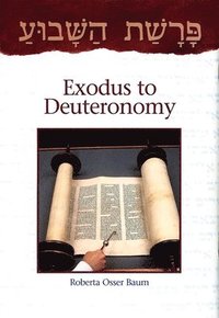 bokomslag Parashat Hashavua: Exodus to Deuteronomy