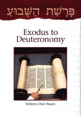 Parashat Hashavua: Exodus to Deuteronomy 1