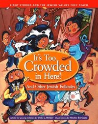bokomslag It's Too Crowded in Here! and Other Jewish Folk Tales