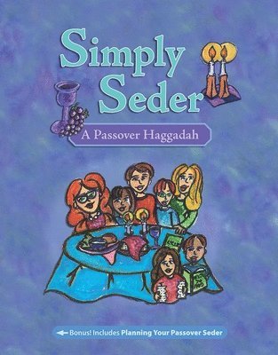 Simply Seder: A Haggadah and Passover Planner 1