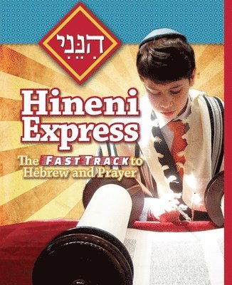 bokomslag Hineni Express: The Fast Track to Hebrew and Prayer