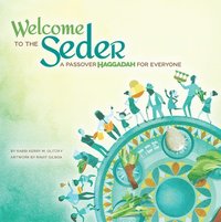 bokomslag Welcome to the Seder: A Passover Haggadah for Everyone