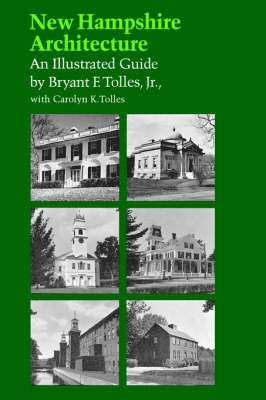 Bryant F. Tolles, Bryant F Tolles - New Hampshire Architecture, Häftad