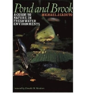 Michael J. Caduto - Pond and Brook, Häftad