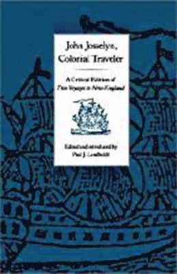 John Josselyn, Colonial Traveler 1