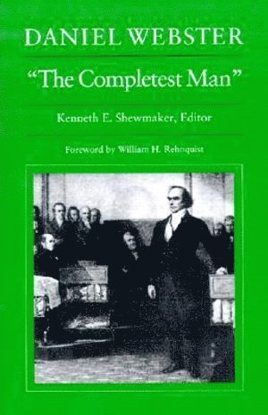 bokomslag Daniel Webster, The Completest Man