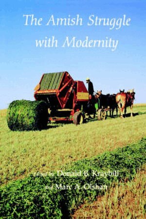 Marc A. Olshan, Donald B. Kraybill - Amish Struggle with Modernity, Häftad