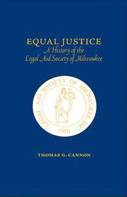 Thomas G. Cannon - Equal Justice, Inbunden