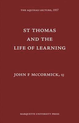 St. Thomas and the Life of Learning 1