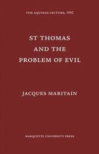 bokomslag St. Thomas and the Problem of Evil