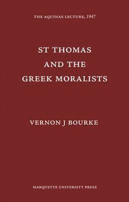 St. Thomas and The Greek Moralists 1