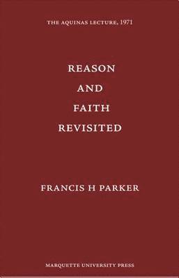 Reason and Faith Revisited 1