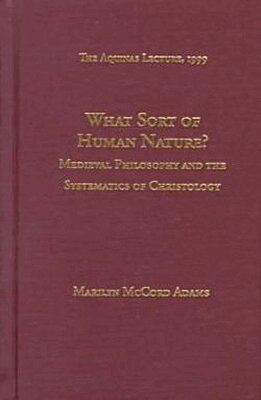 Marilyn McCord Adams - What Sort of Human Nature?, Häftad
