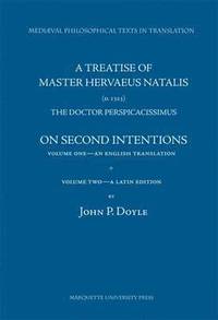 bokomslag A Treatise of Master Hervaeus Natalis, the Doctor Perspicacissimus