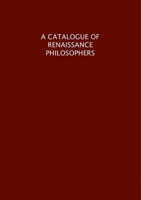 bokomslag A Catalogue of Renaissance Philosophers