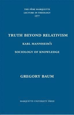 bokomslag Truth Beyond Relativism