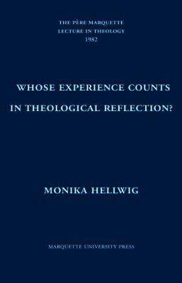 Monika Hellwig - Whose Experience Counts in Theological Reflection?, Inbunden